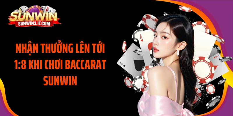 nhan-thuong-len-toi-18-khi-choi-baccarat-sunwin