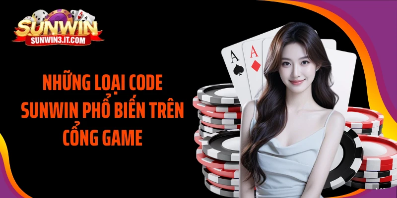 nhung-loai-code-sunwin-pho-bien-tren-cong-game